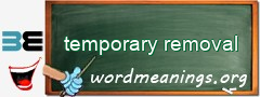 WordMeaning blackboard for temporary removal